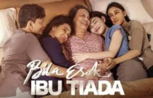 film indonesia bila esok ibu tiada